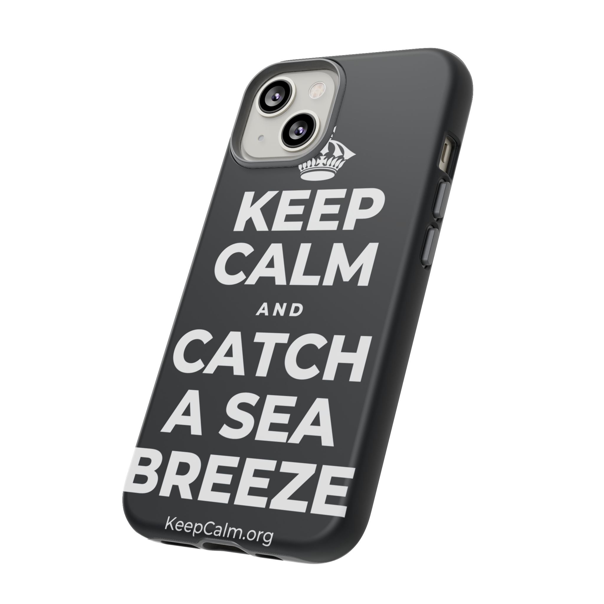 KEEP CALM AND CATCH A SEA BREEZE Phone Case (Dark)