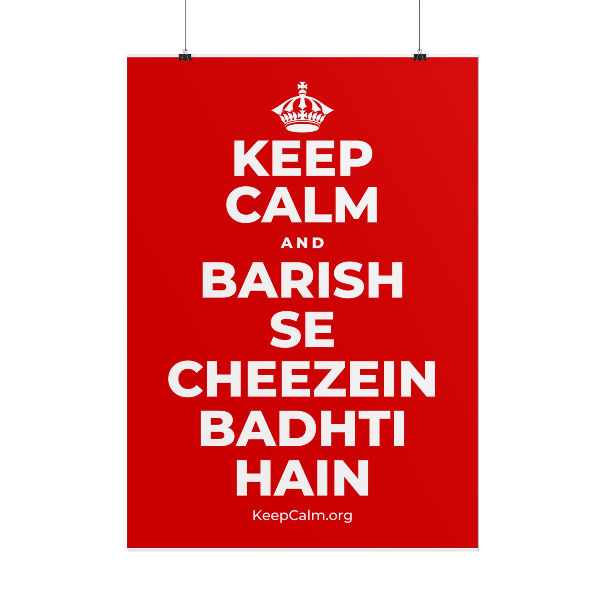 KEEP CALM AND BARISH SE CHEEZEIN BADHTI HAIN Poster