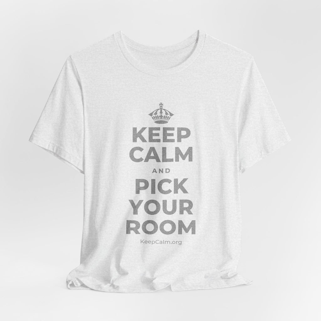 KEEP CALM AND PICK YOUR ROOM T-Shirt (Soft Cream–Heather Mauve)