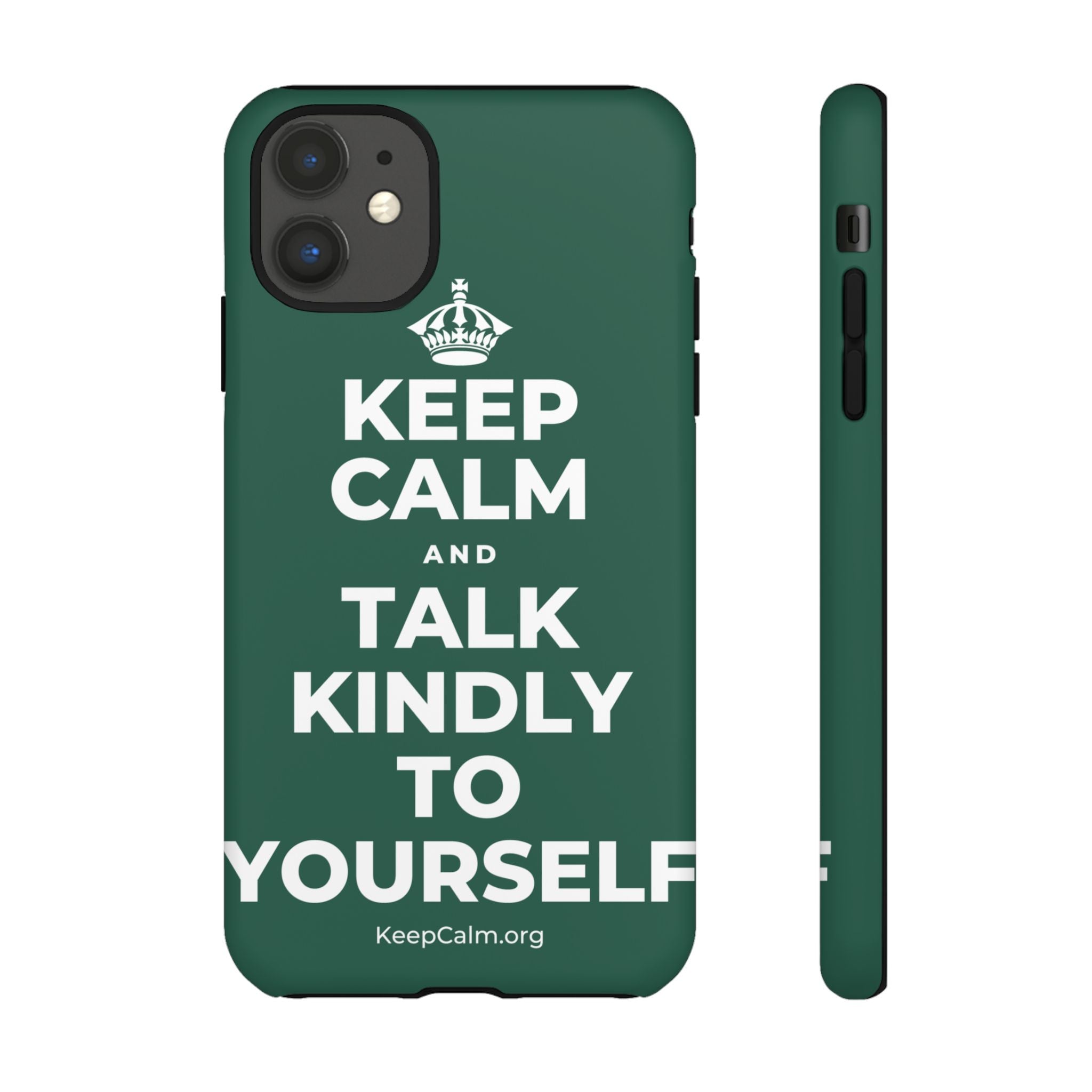 KEEP CALM AND TALK KINDLY TO YOURSELF Phone Case