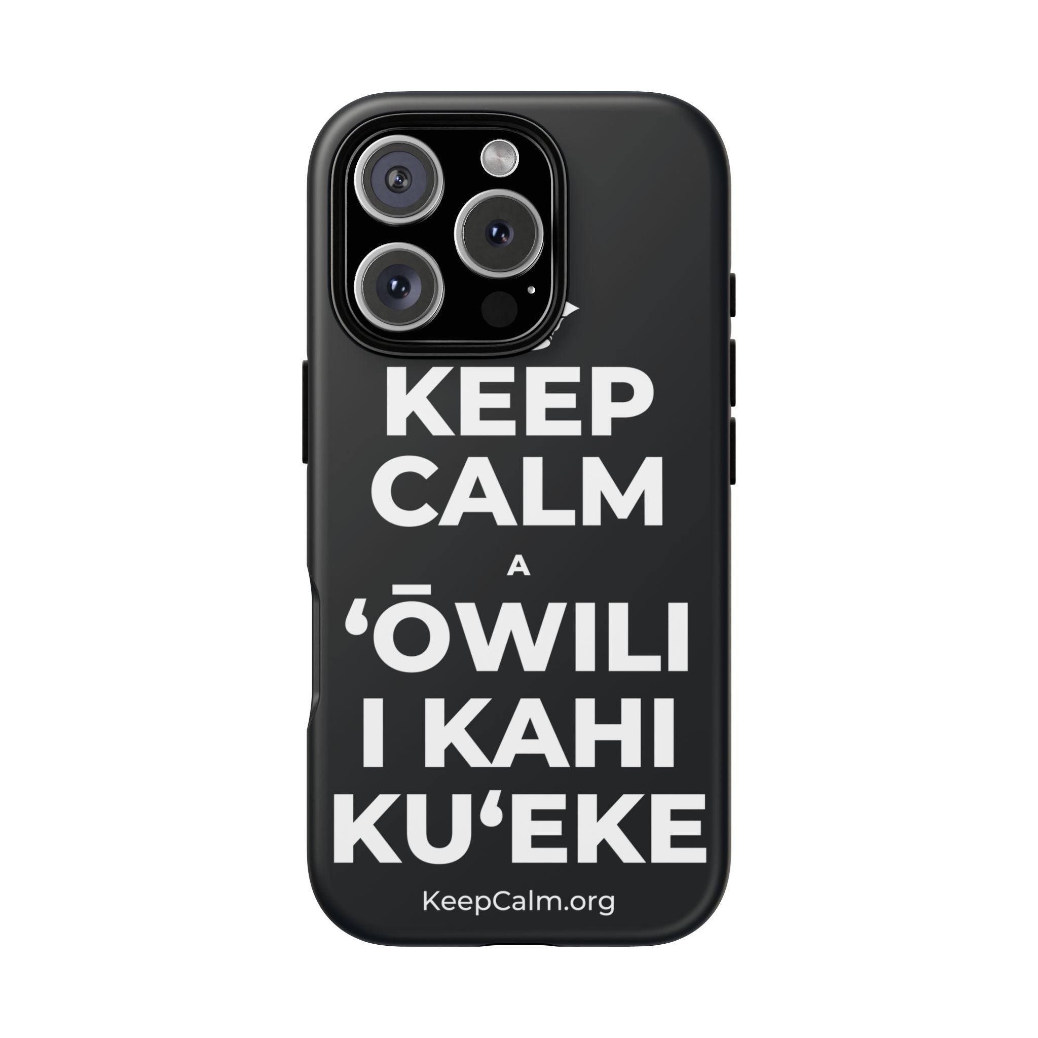 KEEP CALM A ʻŌWILI I KAHI KUʻEKE Phone Case (Dark)