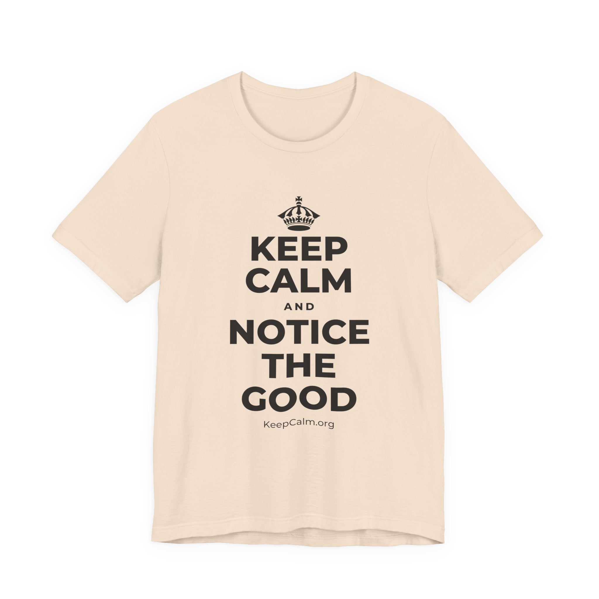 KEEP CALM AND NOTICE THE GOOD T-Shirt (Soft Cream–Heather Mauve)