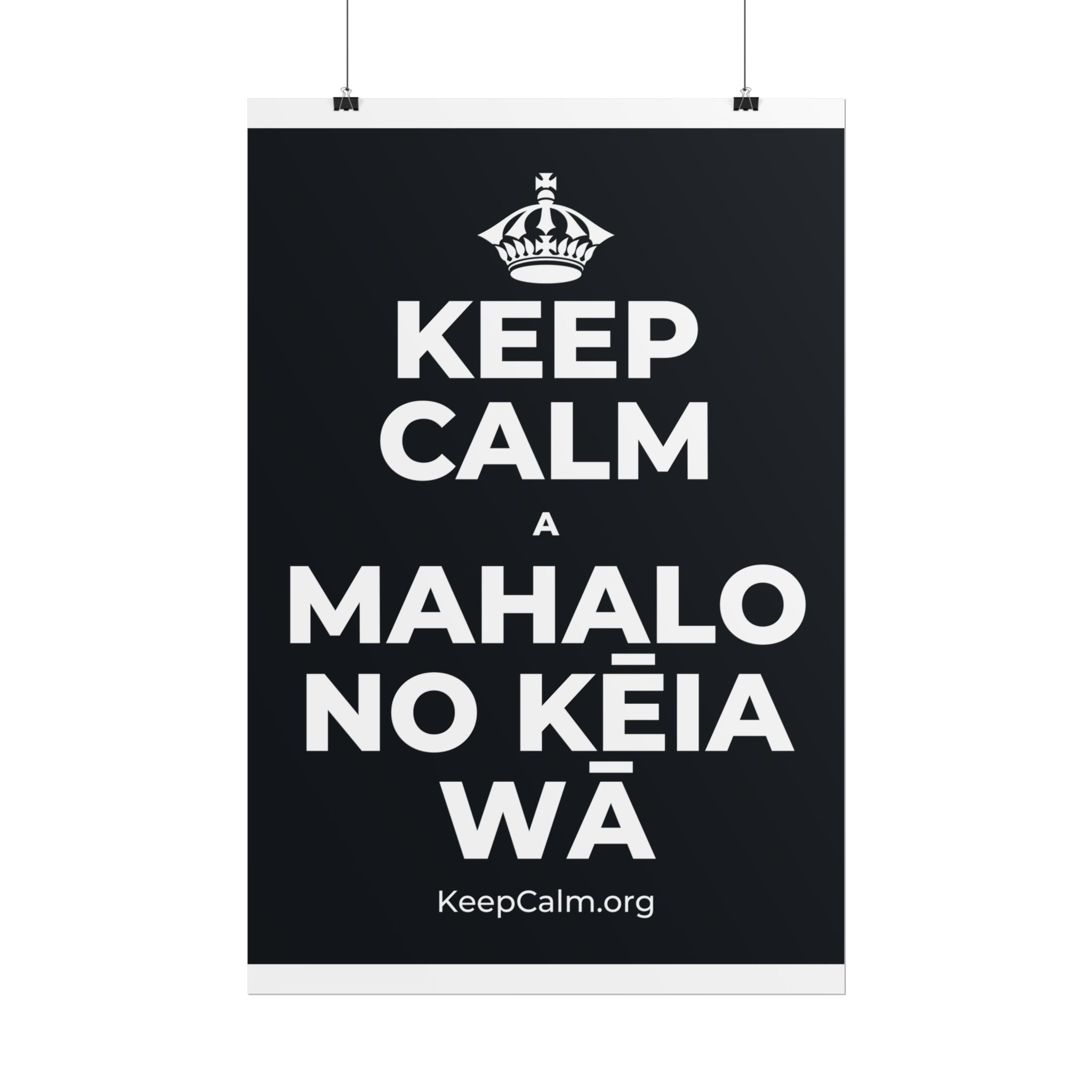 KEEP CALM A MAHALO NO KĒIA WĀ Poster (Dark)