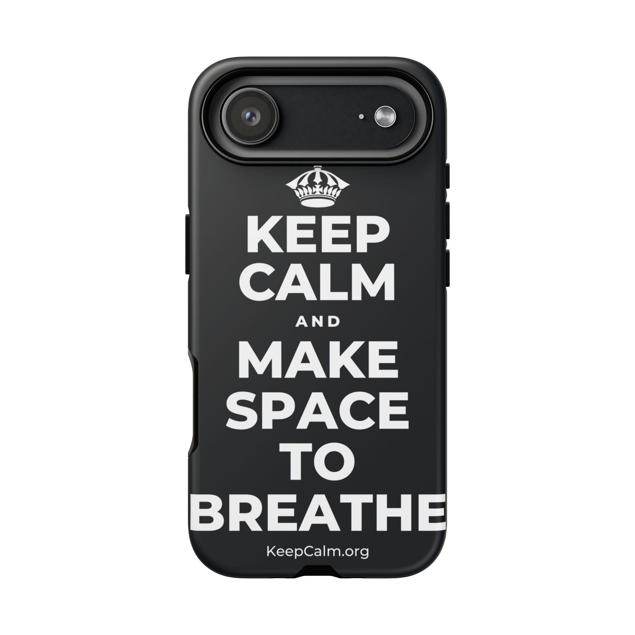 KEEP CALM AND MAKE SPACE TO BREATHE Phone Case (Dark)