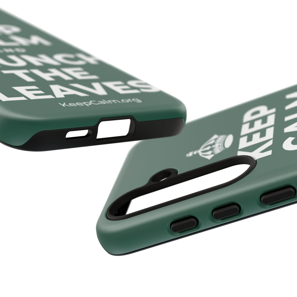 KEEP CALM AND CRUNCH THE LEAVES Phone Case