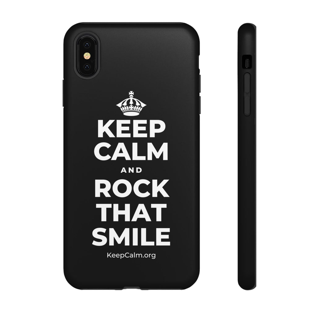 KEEP CALM AND ROCK THAT SMILE Phone Case
