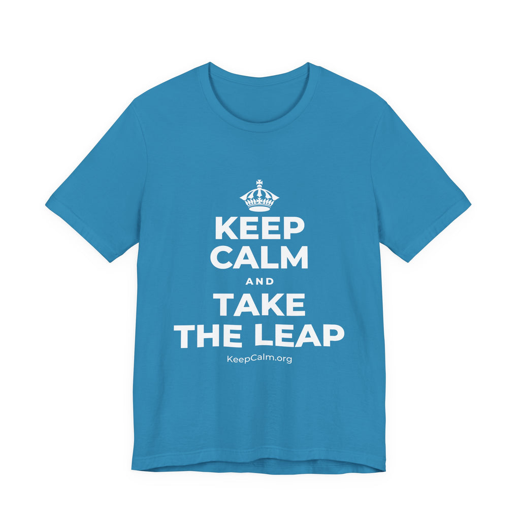KEEP CALM AND TAKE THE LEAP T-Shirt (White–Asphalt)