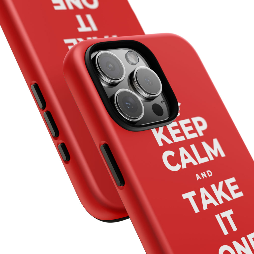 KEEP CALM AND TAKE IT ONE DAY AT A TIME Phone Case