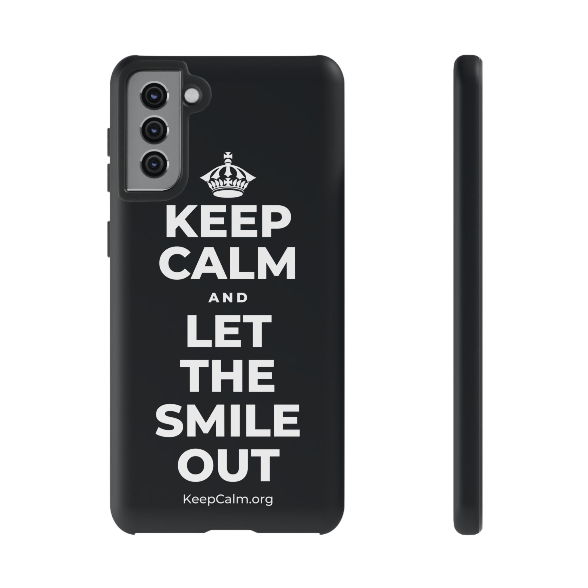 KEEP CALM AND LET THE SMILE OUT Phone Case (Dark)