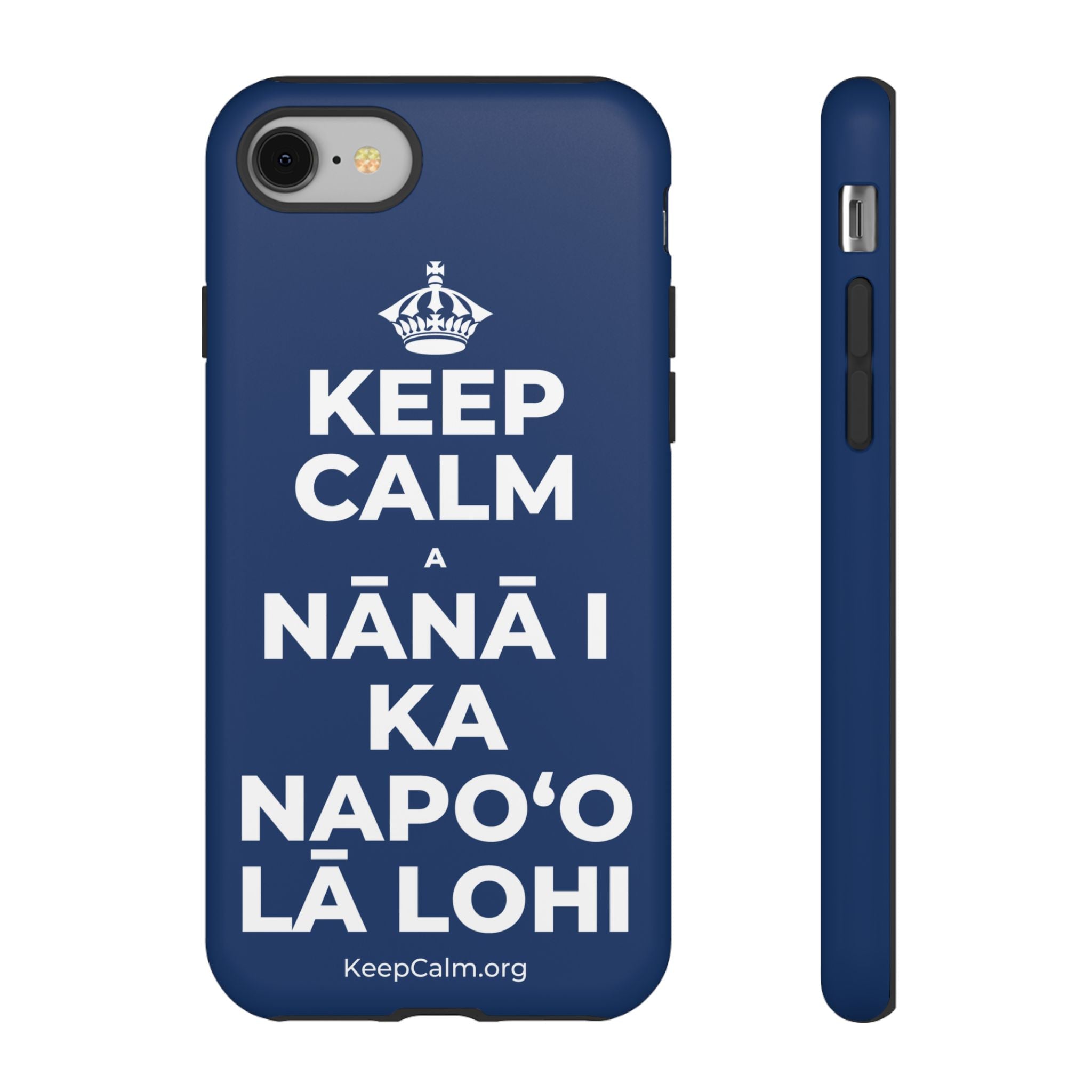 KEEP CALM A NĀNĀ I KA NAPOʻO LĀ LOHI Phone Case