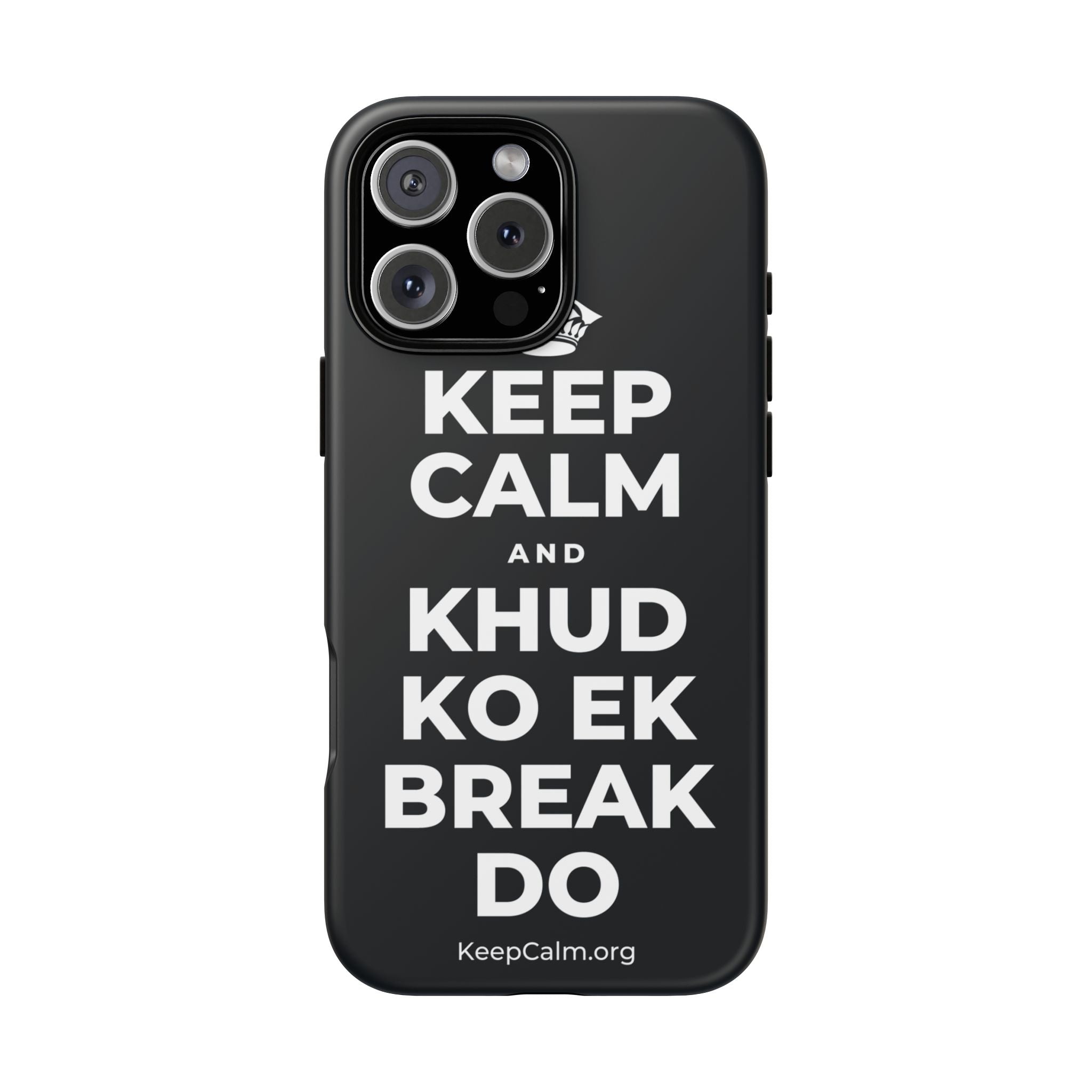 KEEP CALM AND KHUD KO EK BREAK DO Phone Case (Dark)