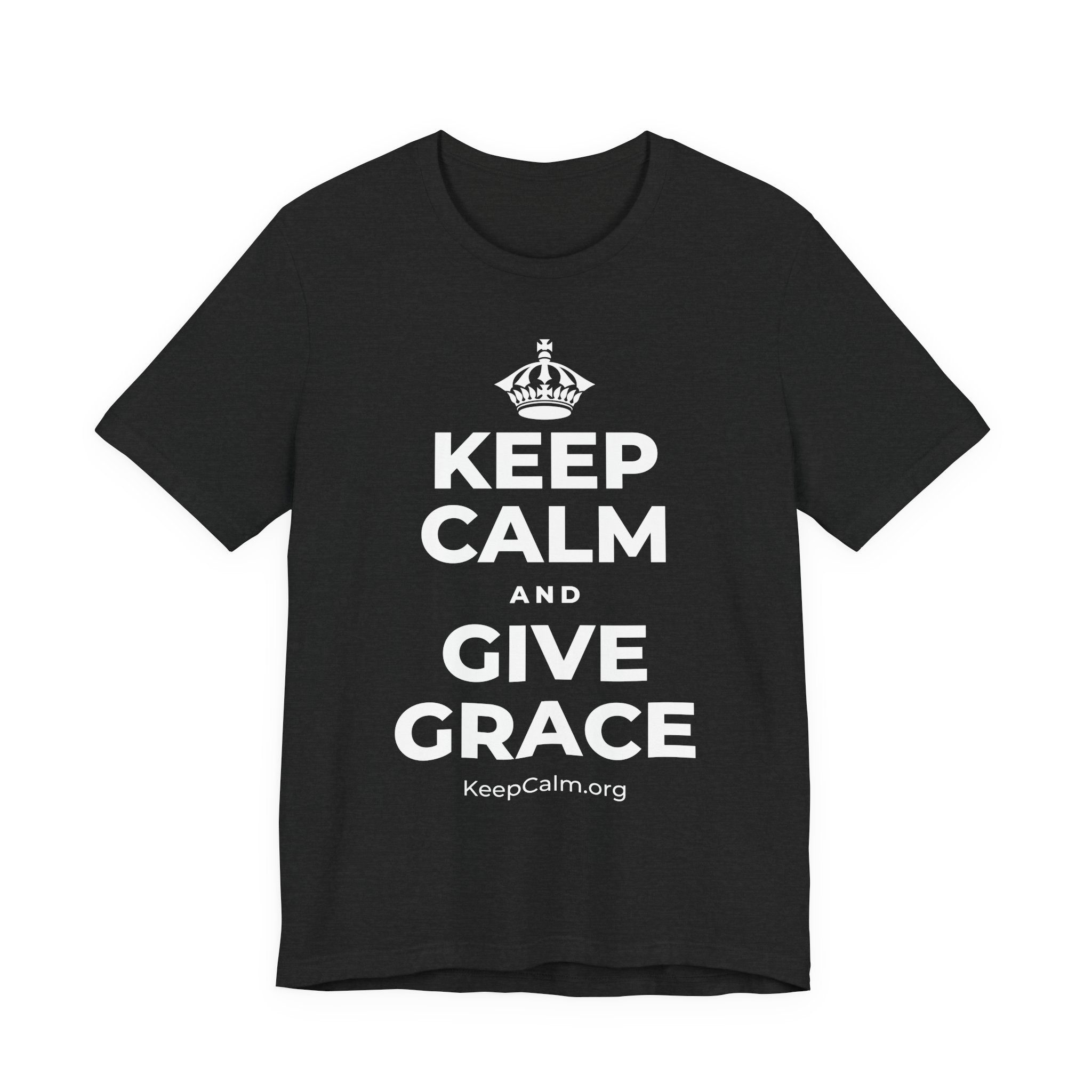 KEEP CALM AND GIVE GRACE T-Shirt (White–Asphalt)
