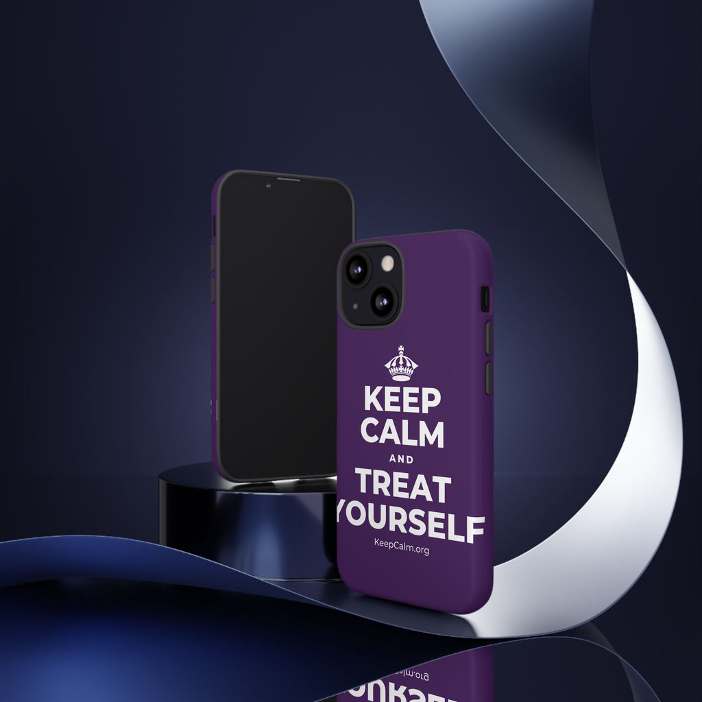 KEEP CALM AND TREAT YOURSELF Phone Case