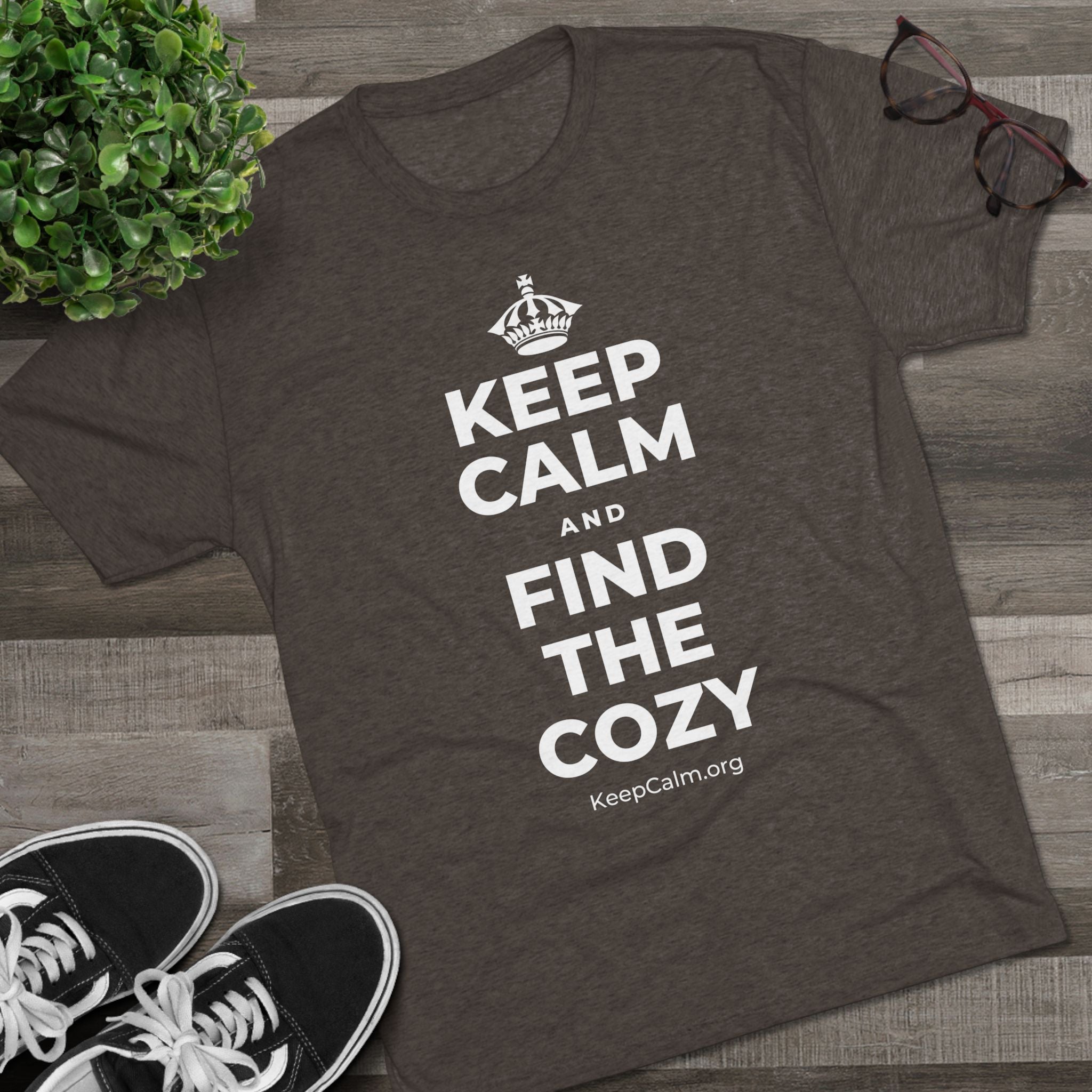 KEEP CALM AND FIND THE COZY Tri-Blend Tee