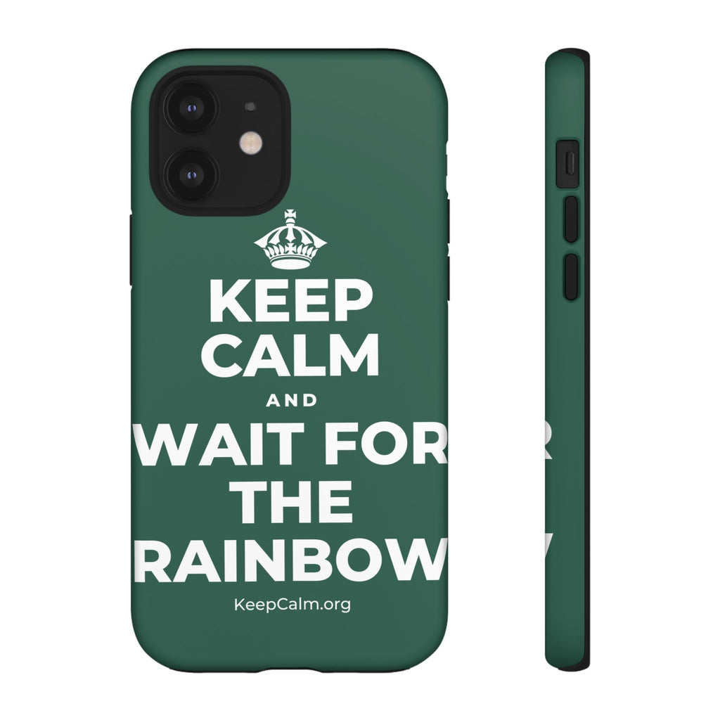 KEEP CALM AND WAIT FOR THE RAINBOW Phone Case