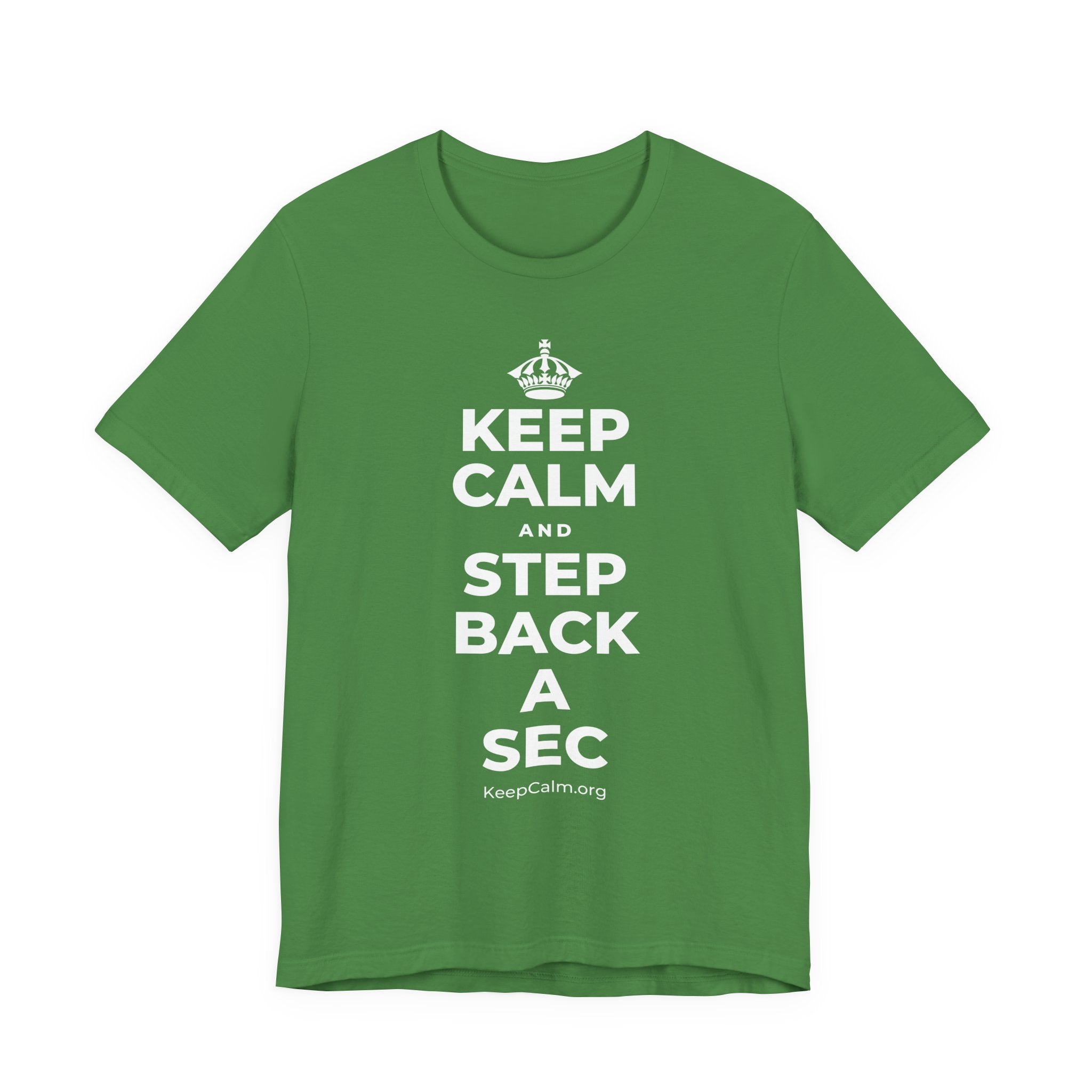 KEEP CALM AND STEP BACK A SEC T-Shirt (Baby Blue–Silver)