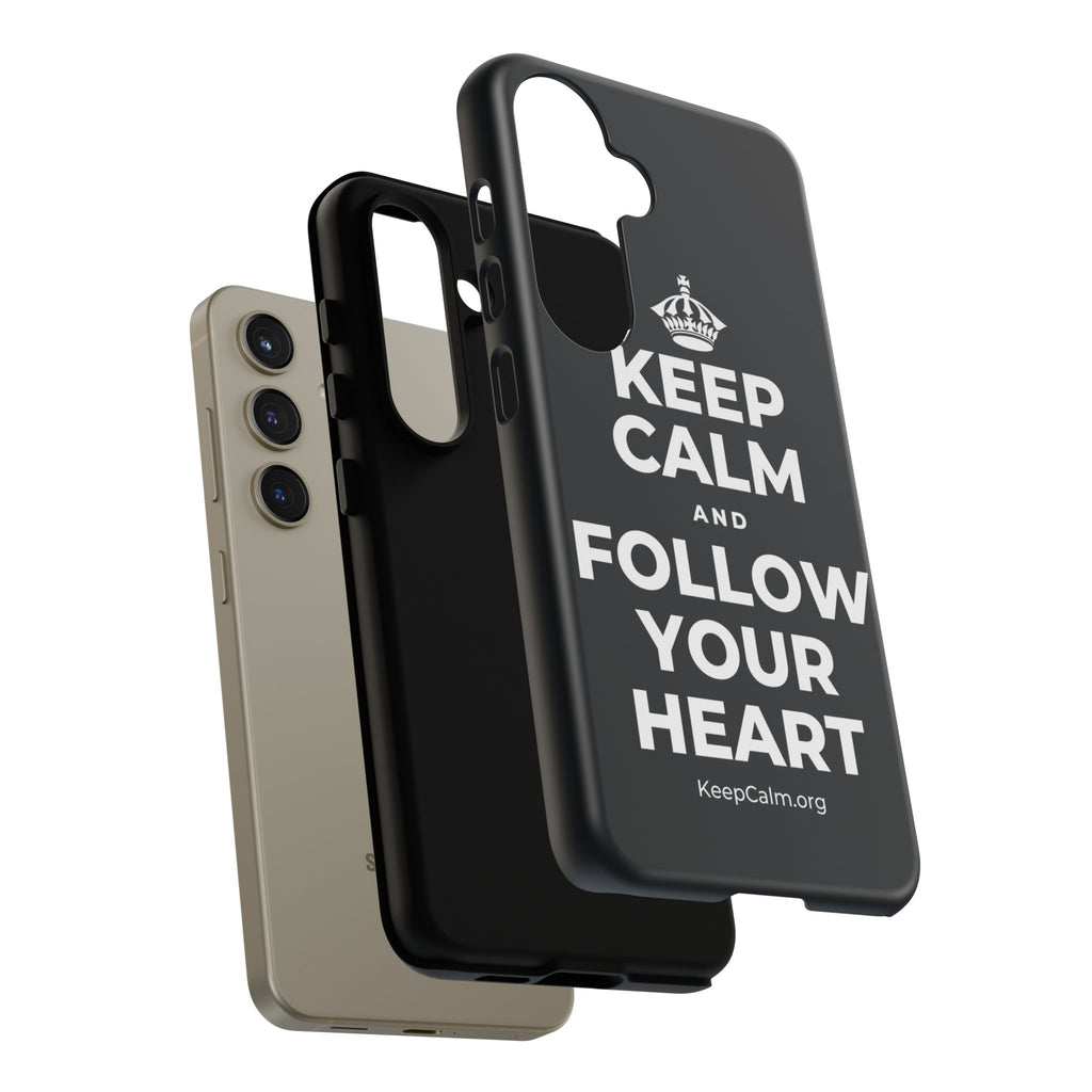 KEEP CALM AND FOLLOW YOUR HEART Phone Case (Dark)