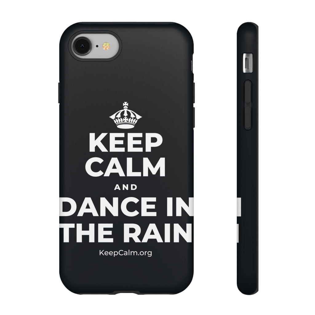 KEEP CALM AND DANCE IN THE RAIN Phone Case (Dark)