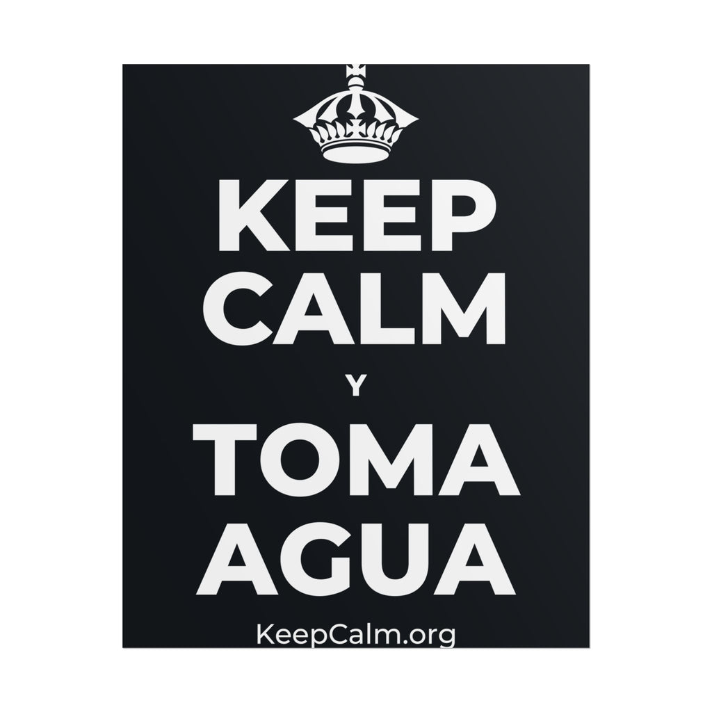 KEEP CALM Y TOMA AGUA Poster (Dark)