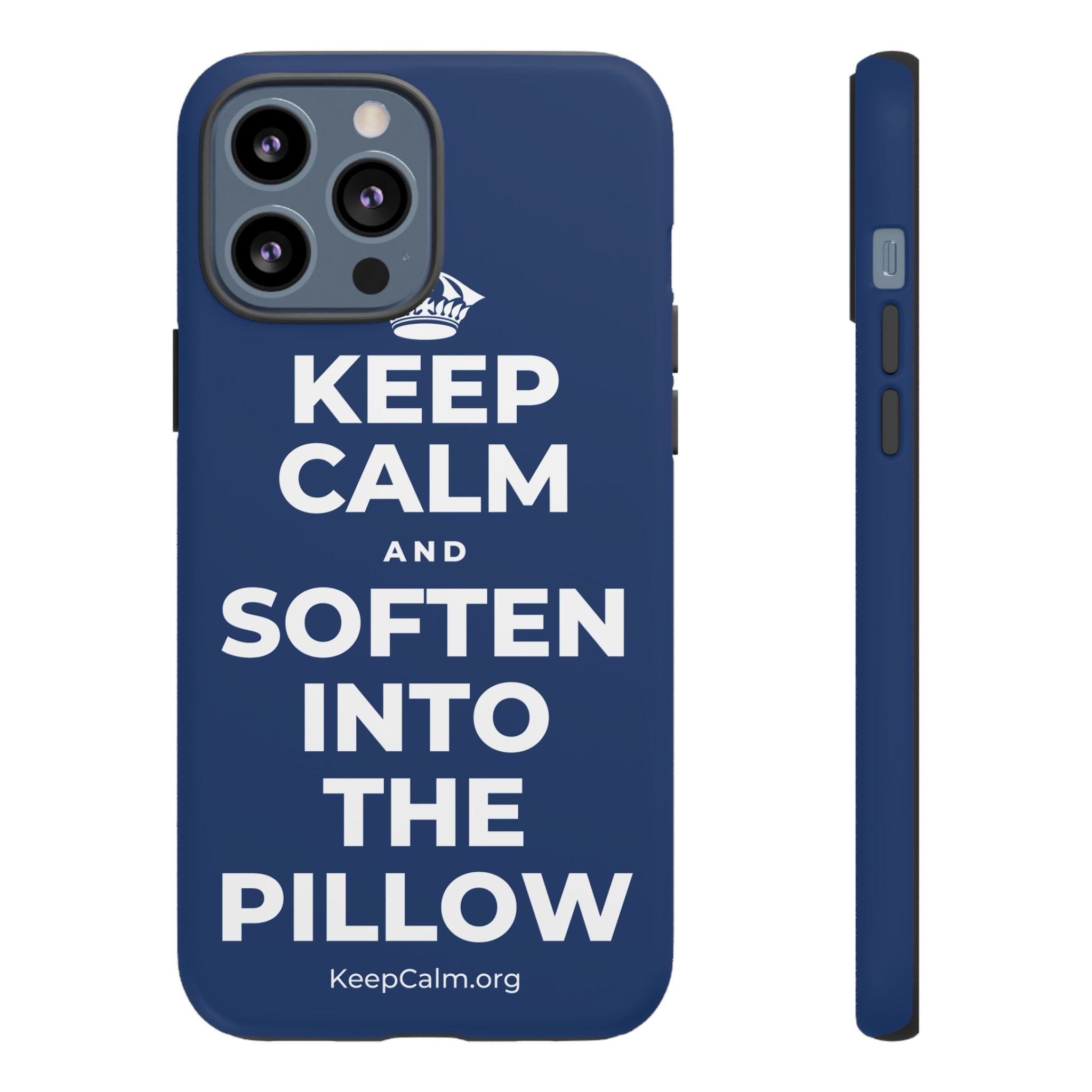 KEEP CALM AND SOFTEN INTO THE PILLOW Phone Case