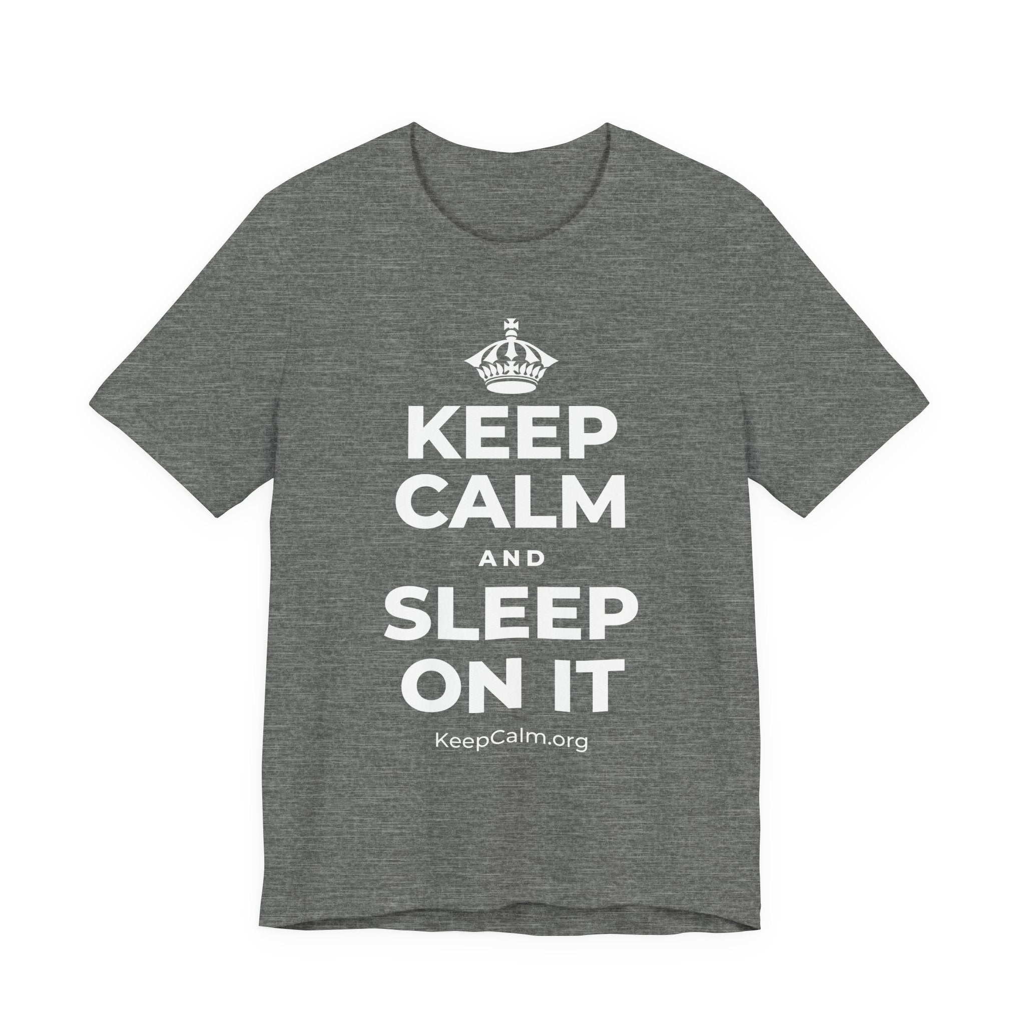 KEEP CALM AND SLEEP ON IT T-Shirt (Baby Blue–Silver)