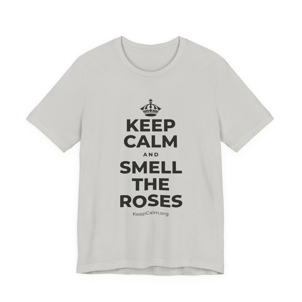 KEEP CALM AND SMELL THE ROSES T-Shirt (Baby Blue–Silver)