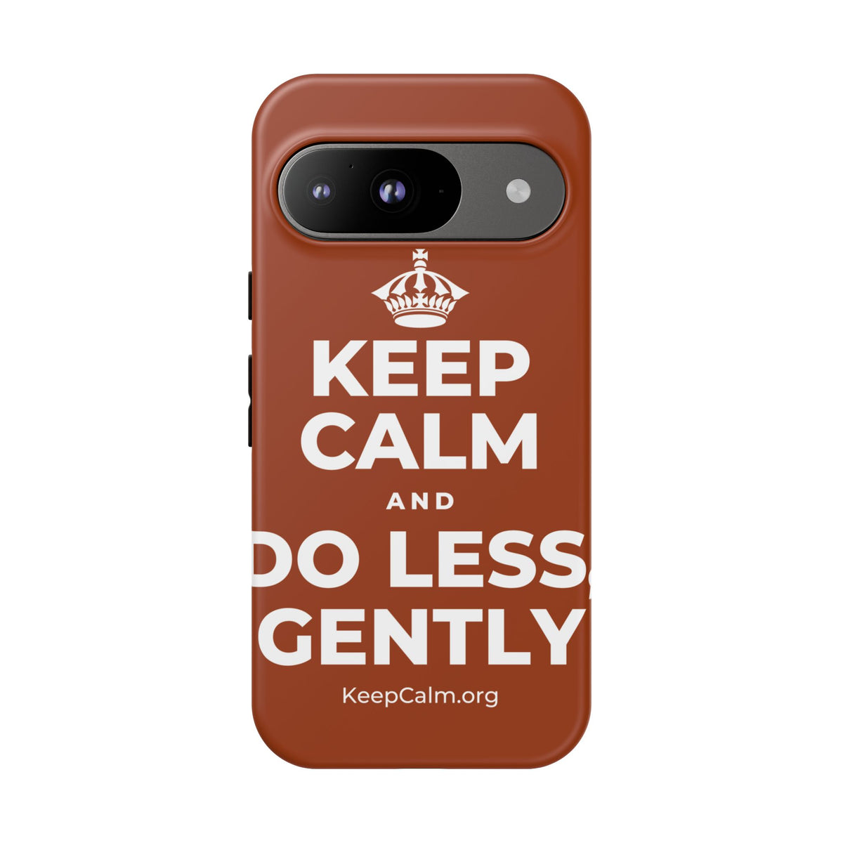 KEEP CALM AND DO LESS, GENTLY Phone Case