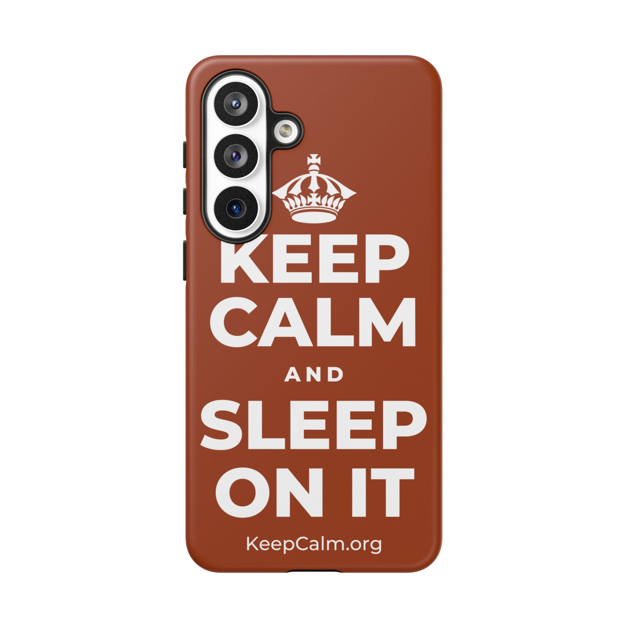 KEEP CALM AND SLEEP ON IT Phone Case