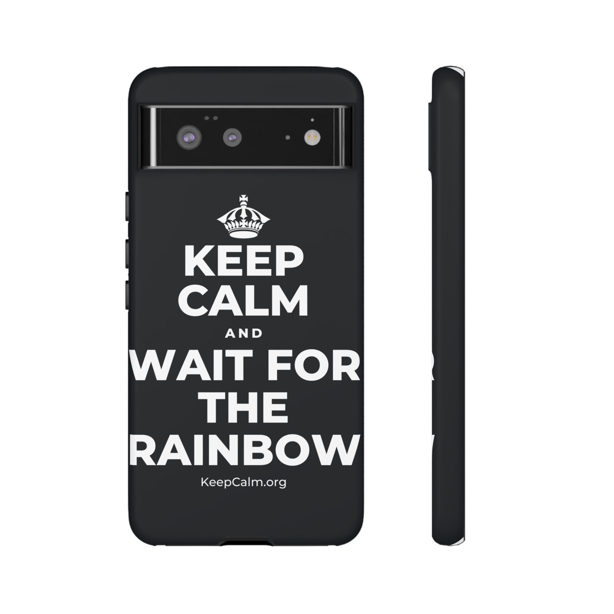 KEEP CALM AND WAIT FOR THE RAINBOW Phone Case (Dark)