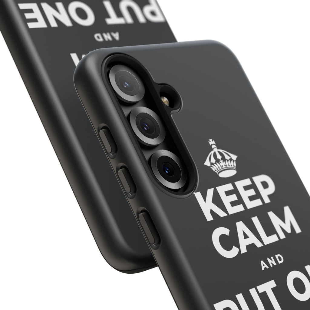KEEP CALM AND PUT ONE THING RIGHT Phone Case (Dark)