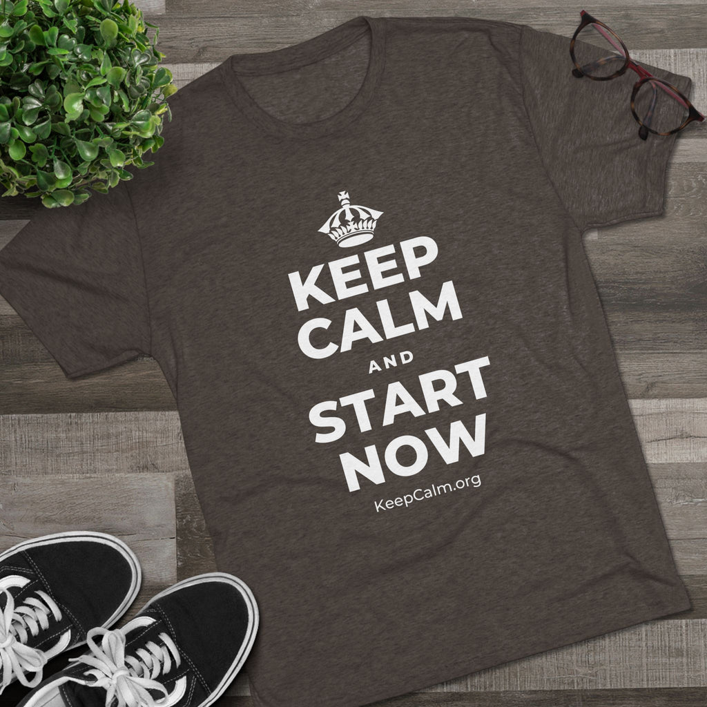 KEEP CALM AND START NOW Tri-Blend Tee