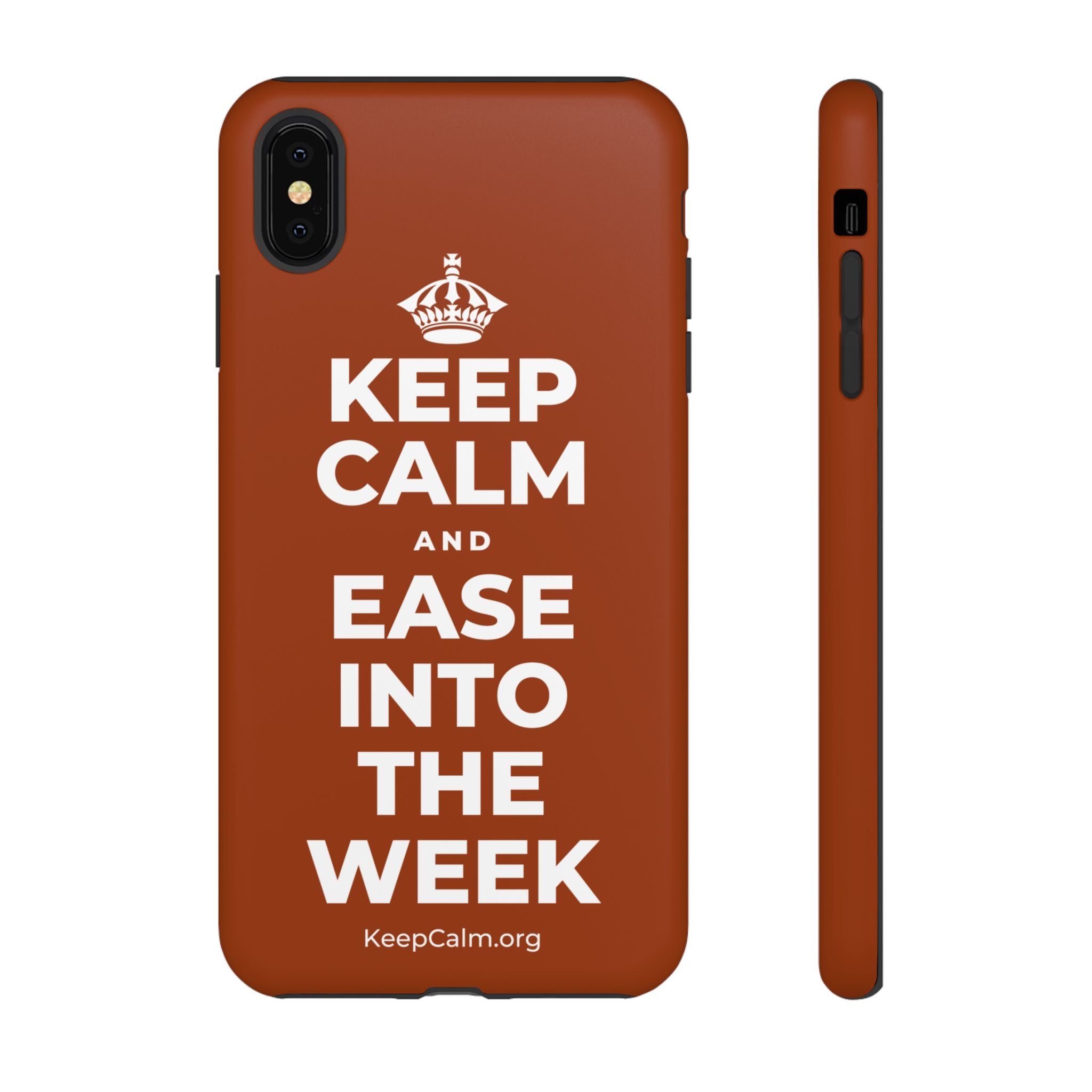 KEEP CALM AND EASE INTO THE WEEK Phone Case