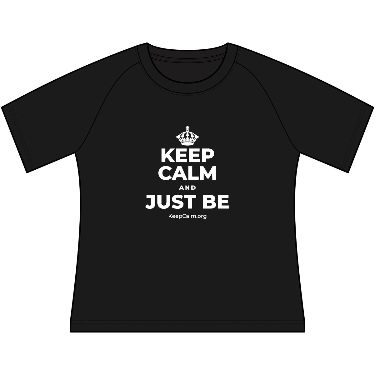 KEEP CALM AND JUST BE Women's Raglan Tee
