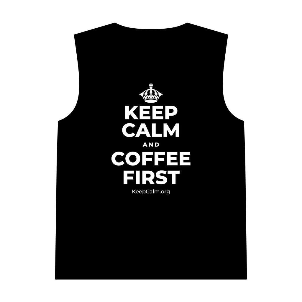 KEEP CALM AND COFFEE FIRST Tank Top