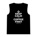 KEEP CALM AND COFFEE FIRST Tank Top