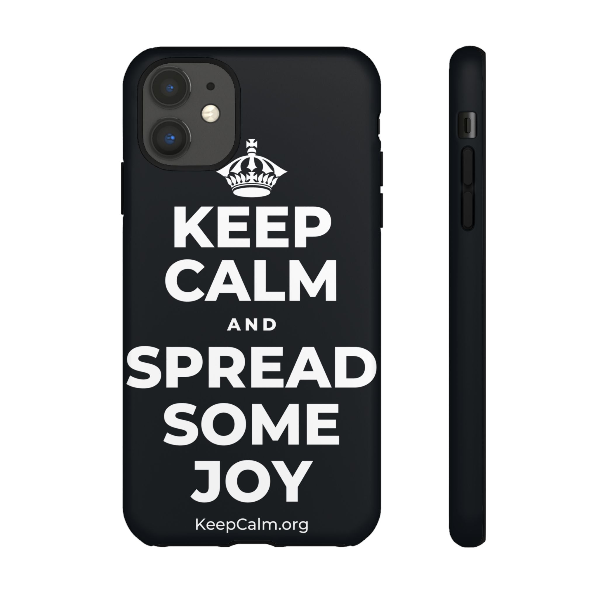 KEEP CALM AND SPREAD SOME JOY Phone Case (Dark)