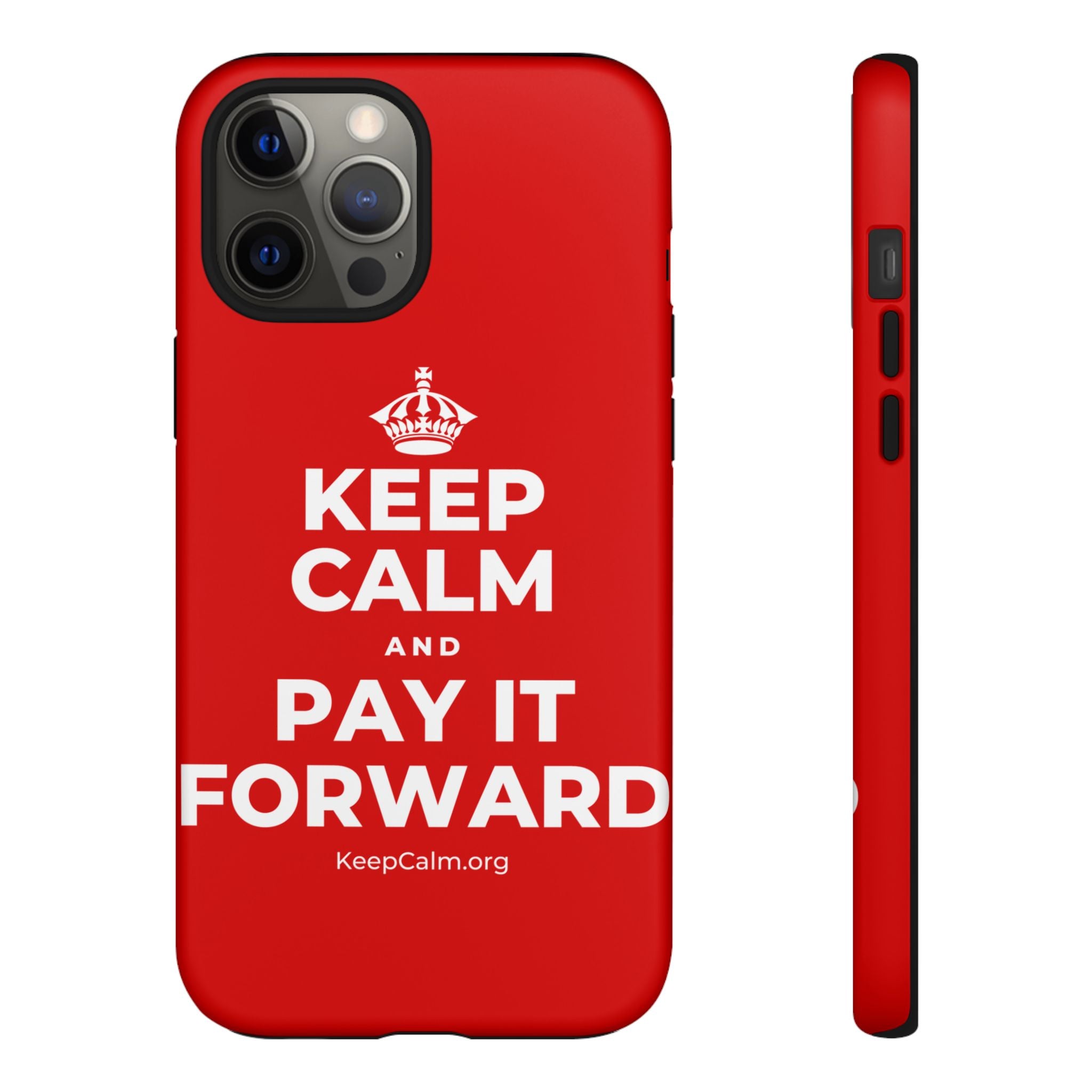 KEEP CALM AND PAY IT FORWARD Phone Case
