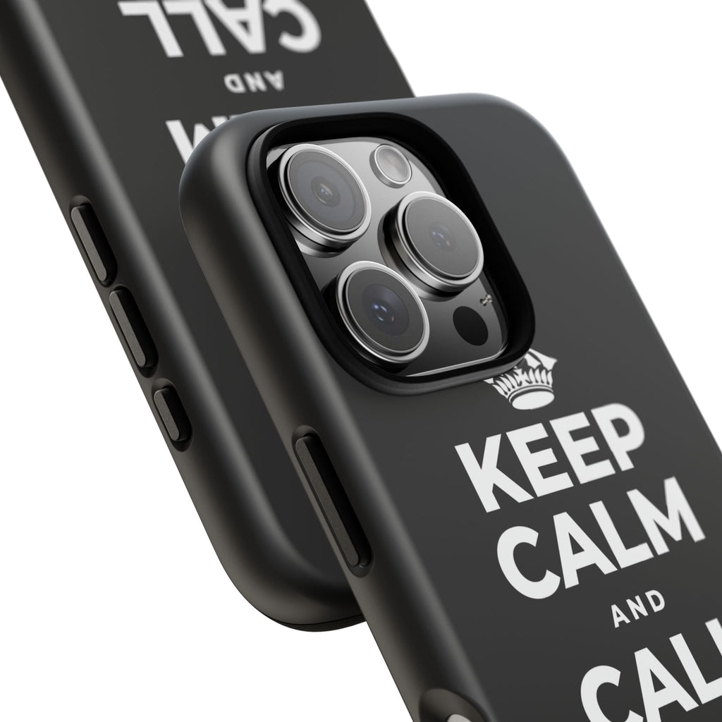 KEEP CALM AND CALL YOUR PEOPLE Phone Case