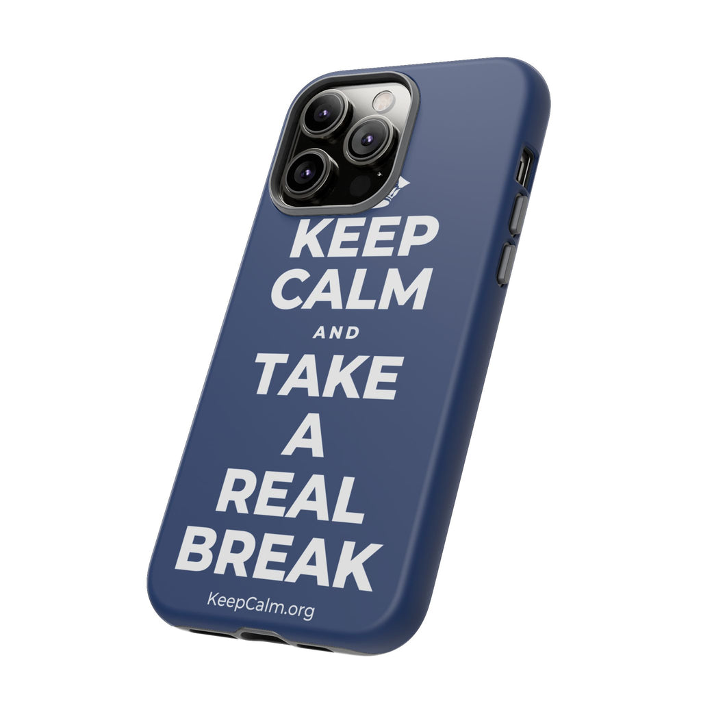 KEEP CALM AND TAKE A REAL BREAK Phone Case
