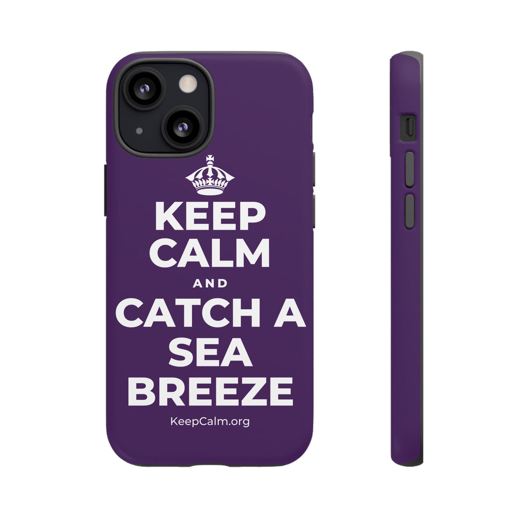 KEEP CALM AND CATCH A SEA BREEZE Phone Case