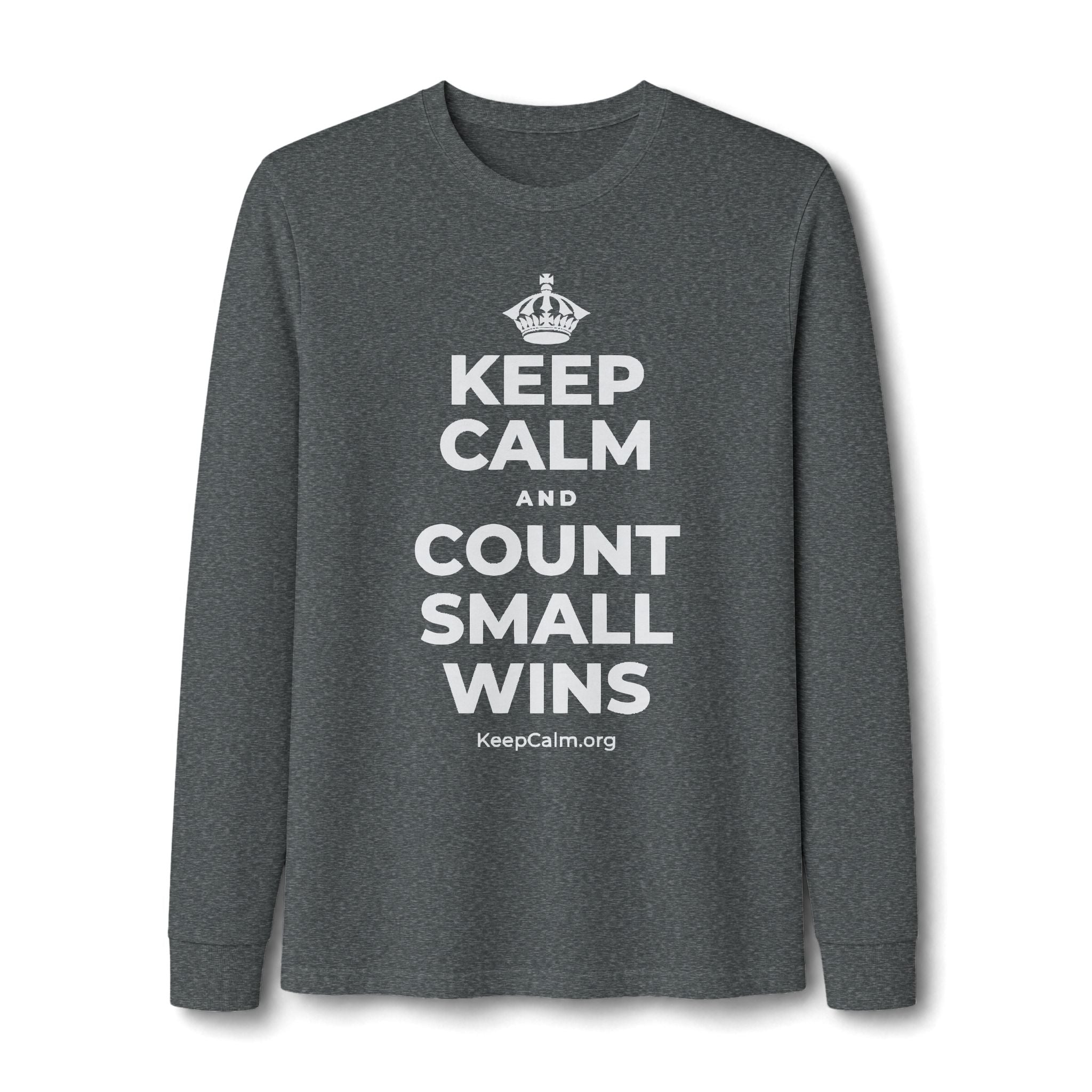 KEEP CALM AND COUNT SMALL WINS Long Sleeve Tee