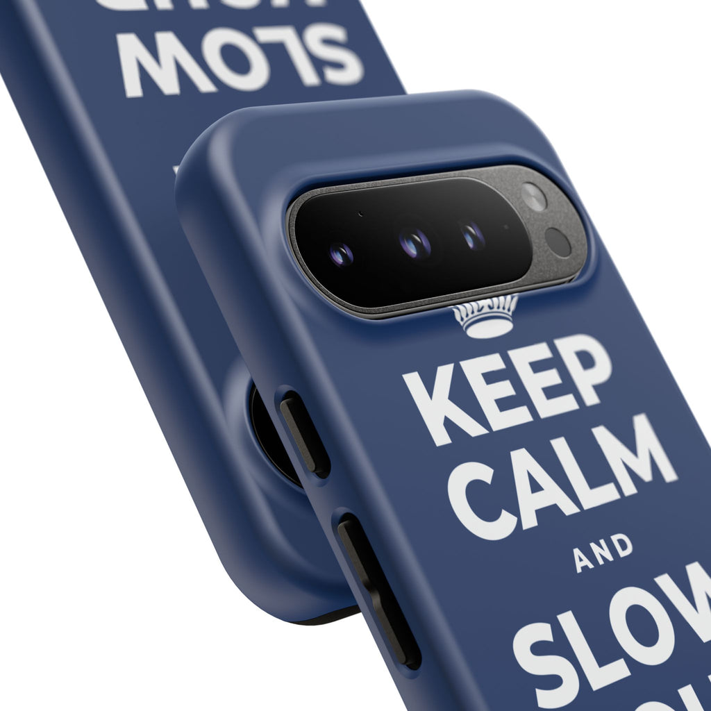 KEEP CALM AND SLOW YOUR SUMMER DAYS Phone Case
