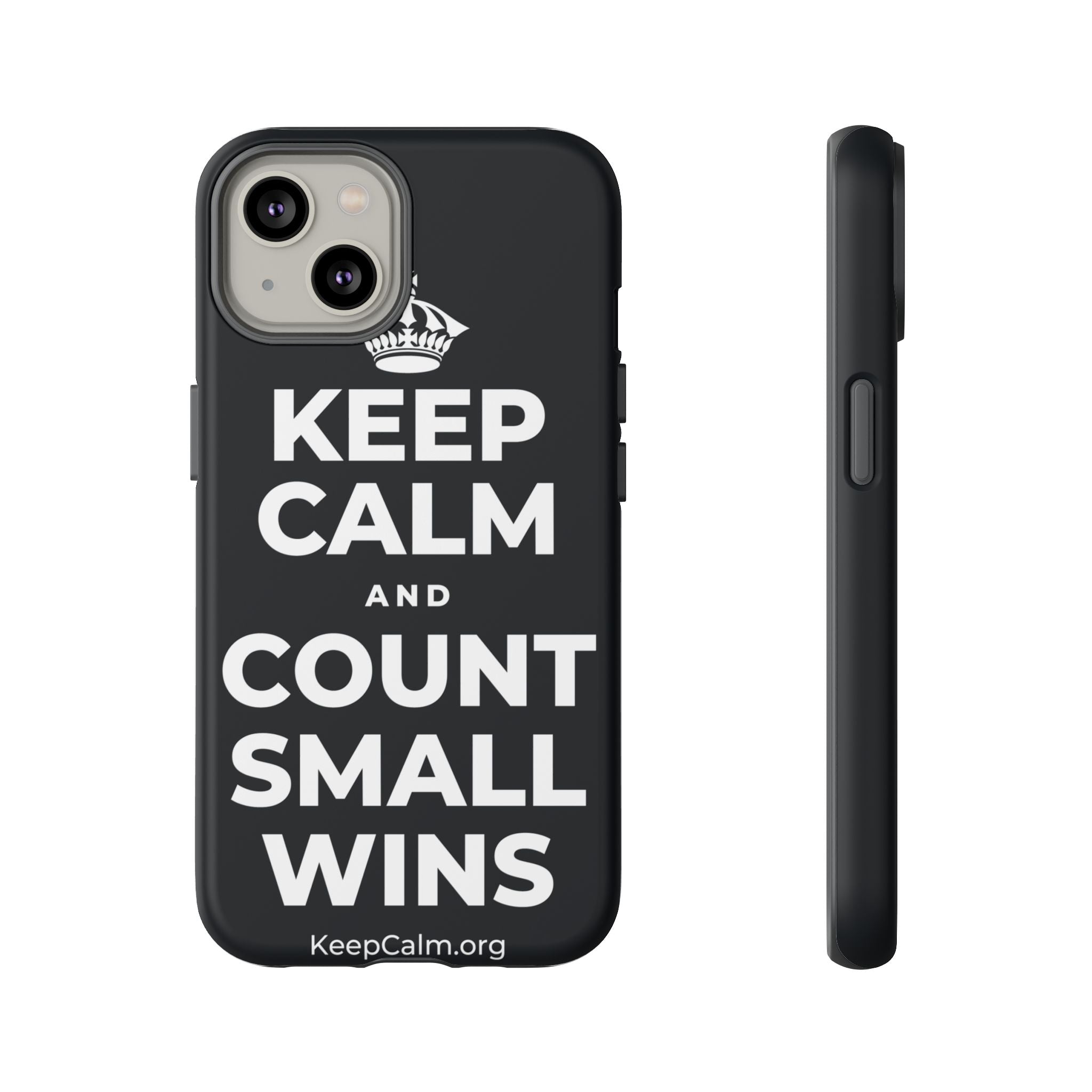 KEEP CALM AND COUNT SMALL WINS Phone Case (Dark)