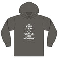 KEEP CALM AND GO GENTLE ON MONDAY Organic Hoodie Tee