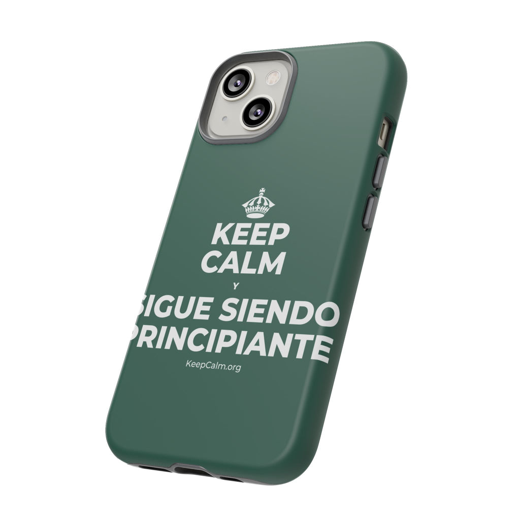 KEEP CALM Y SIGUE SIENDO PRINCIPIANTE Phone Case