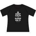 KEEP CALM AND SLEEP ON IT Women's Raglan Tee