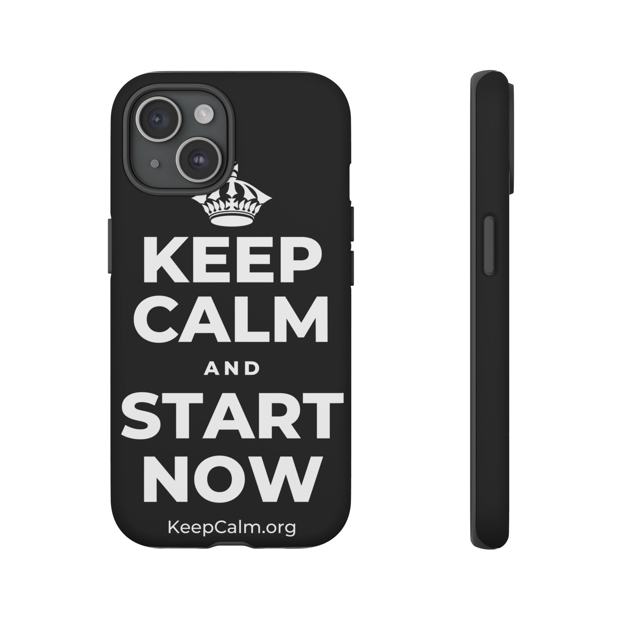 KEEP CALM AND START NOW Phone Case