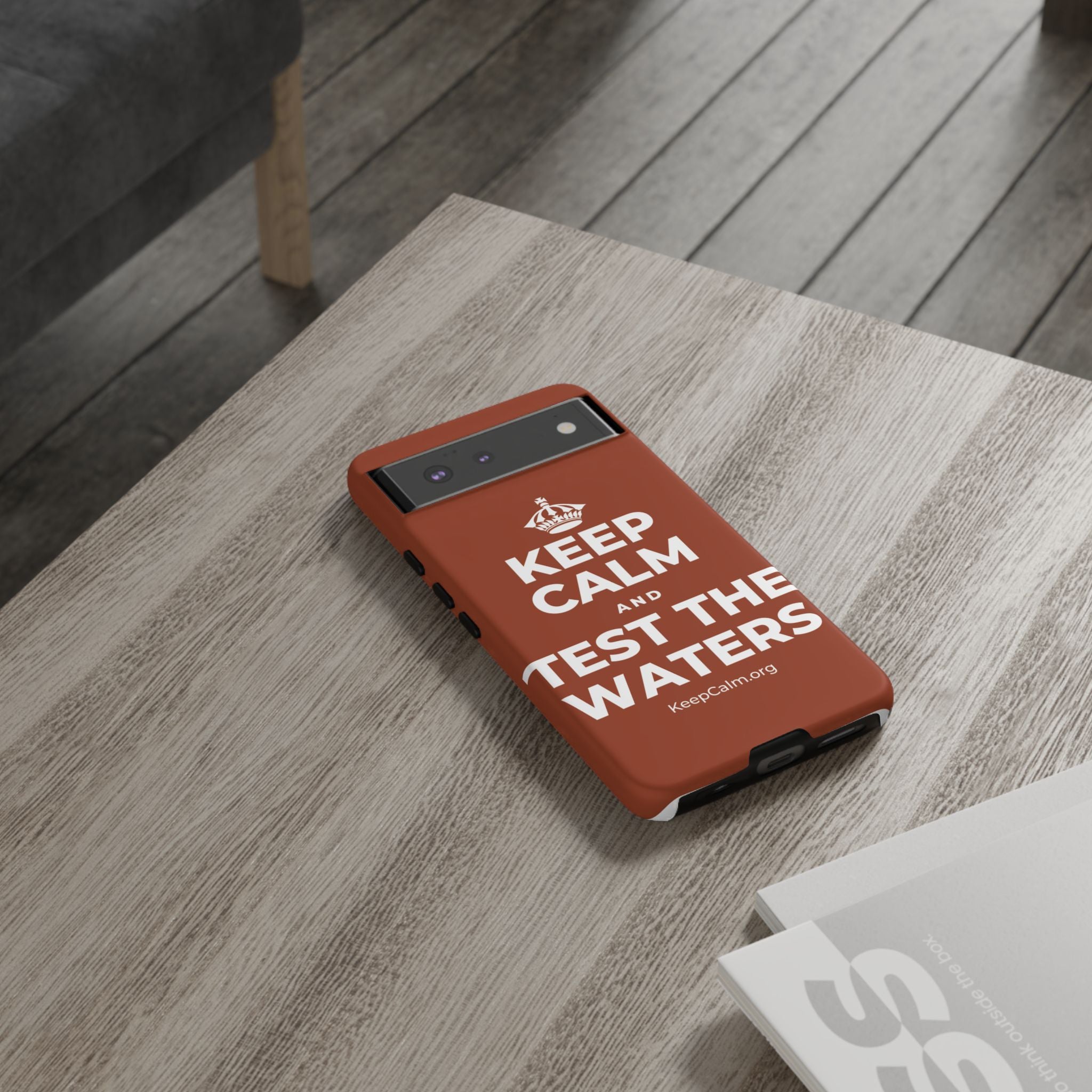KEEP CALM AND TEST THE WATERS Phone Case