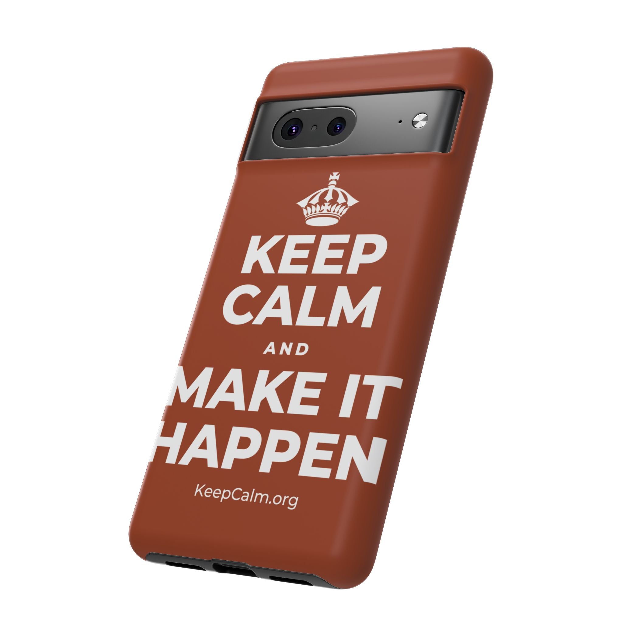 KEEP CALM AND MAKE IT HAPPEN Phone Case