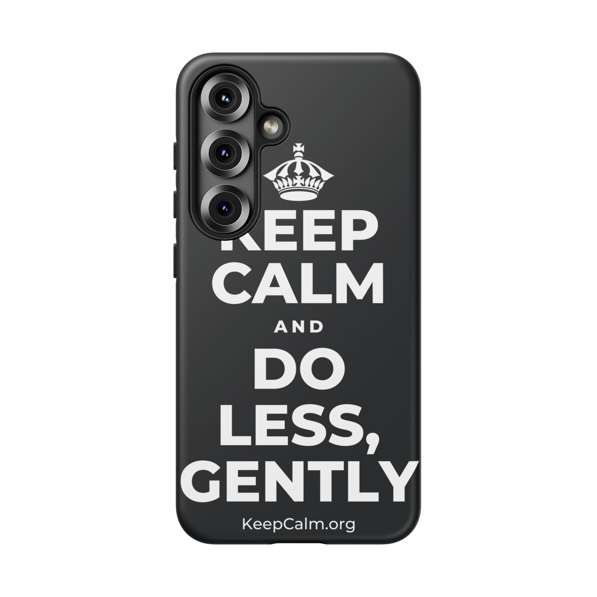 KEEP CALM AND DO LESS, GENTLY Phone Case (Dark)